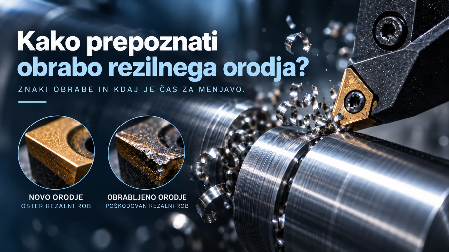 Picture of Kako prepoznati obrabo rezilnega orodja in kdaj je čas za menjavo?